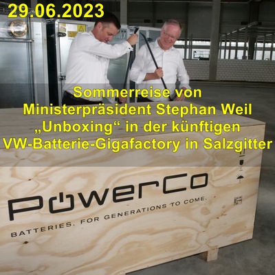 20230629 Unboxing VW-Batterie-Gigafactory SZ MP-Sommerreise