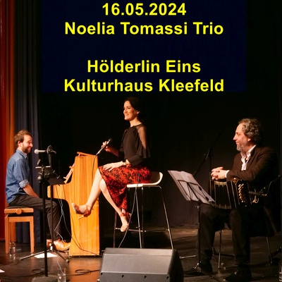 20240516 Hoelderlin eins Noelia Tomassi Trio